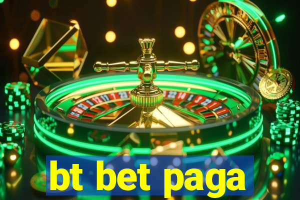 bt bet paga